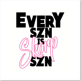 Every SZn Is Skorp SZN Posters and Art